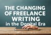 The Changing Nature of Freelance Writing in the Digital Era