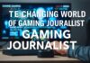 The Changing World of Gaming Journalism: Current Trends and New Ideas