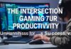 The Intersection of Gaming and Productivity: Unconventional Habits for Success