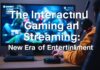 The Intersection of Gaming and Streaming: A New Era of Entertainment